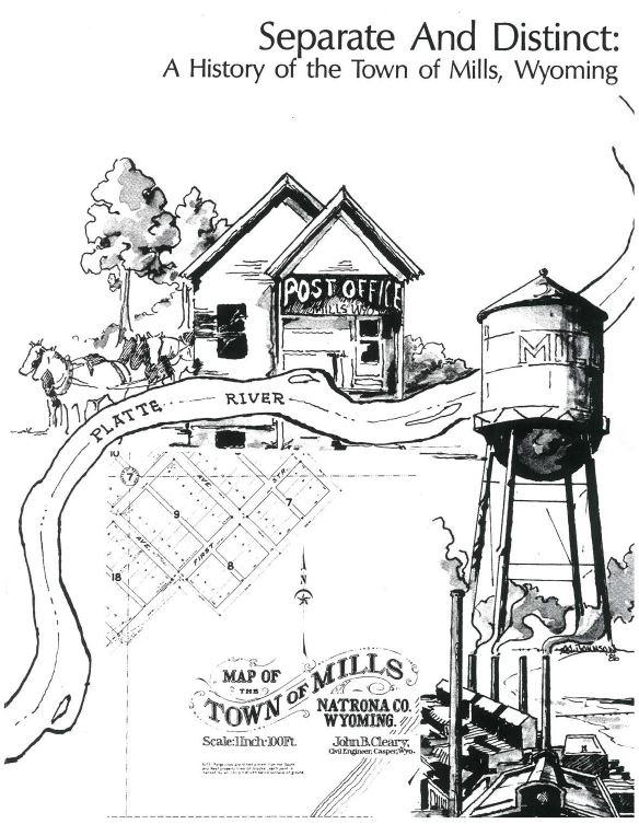 A History of the City of Mills, Wyoming Mills WY